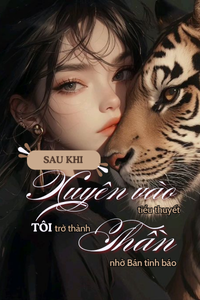 Sau Khi Xuyên Vào Tiểu Thuyết, Tôi Trở Thành Thần Nhờ Bán Tình Báo ( Dịch )